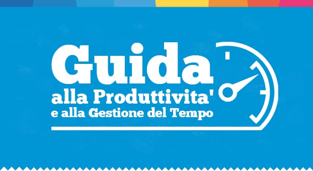 Produttività, gestione del tempo e delle priorità