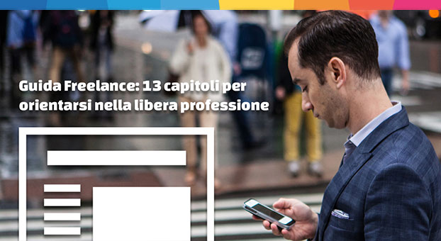 Freelance e liberi professionisti: una guida per il popolo delle partite IVA